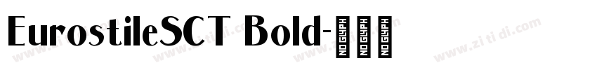 EurostileSCT Bold字体转换